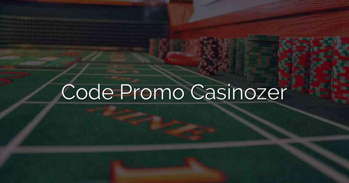 Code Promo Casinozer