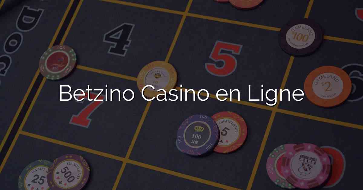 Betzino Casino en Ligne