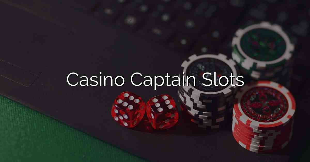 Casino Captain Slots