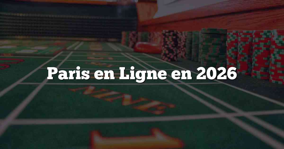 Paris en Ligne en 2026